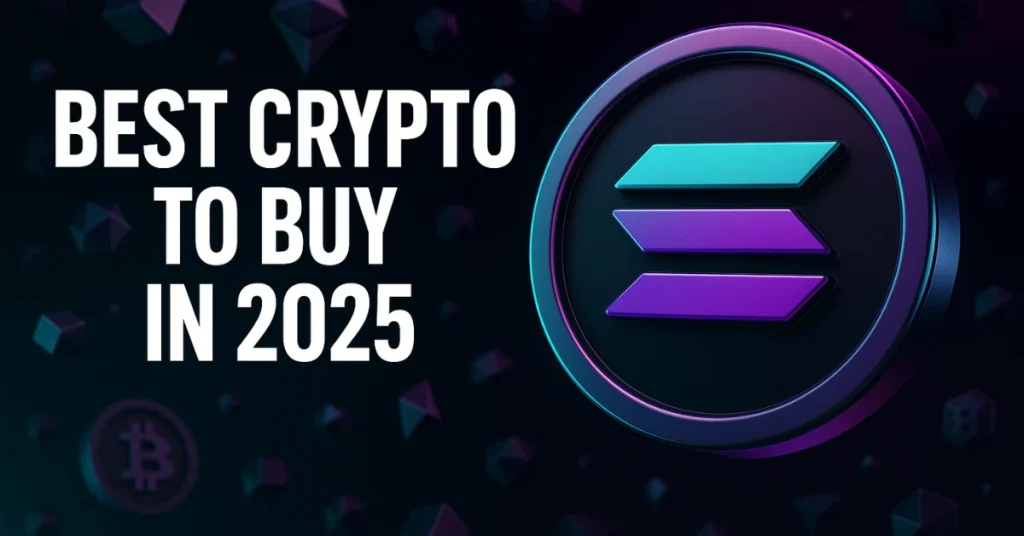 This Coin Challenging SOL Named Best Crypto to Buy in 2025