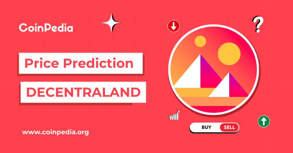 Decentraland Price Prediction 2026, 2027 – 2030: Will MANA Price Hit $1?